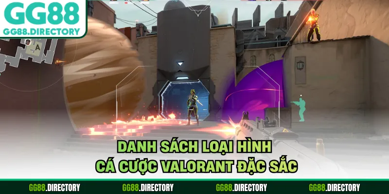 Danh sách loại hình cá cược Valorant đặc sắc