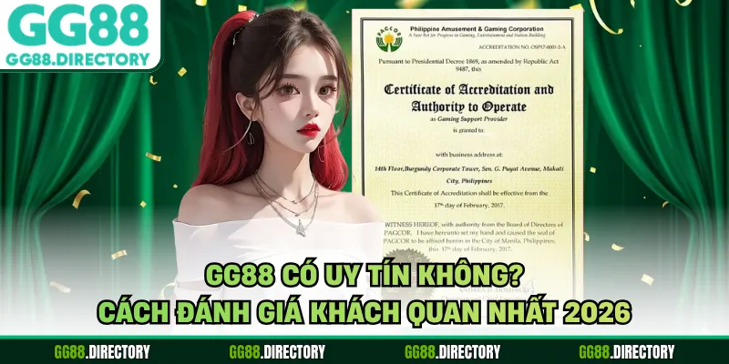 GG88 Có Uy Tín Không? Cách Đánh Giá Khách Quan Nhất 2026