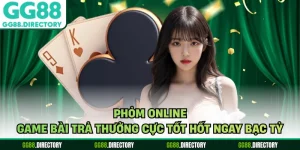 Phỏm Online - Game Bài Trả Thưởng Cực Tốt Hốt Ngay Bạc Tỷ