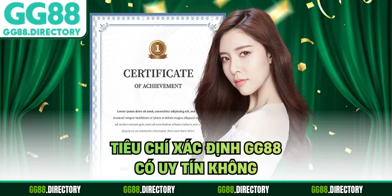 Tiêu chí xác định GG88 có uy tín không
