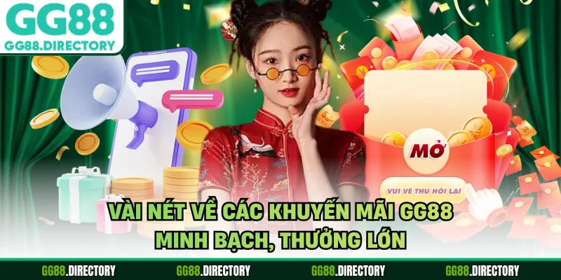 Vài nét về các khuyến mãi GG88 minh bạch, thưởng lớn